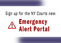 Sign up for the NY Courts new Emergency Alert Portal